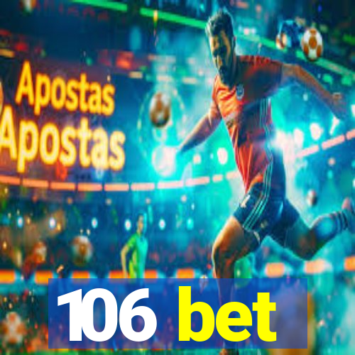 106 bet